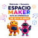 Matricula + Membresia Espacio Maker